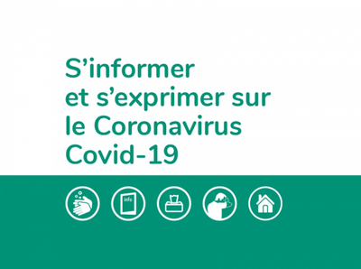   S'INFORMER ET S'EXPRIMER SUR LE CORONAVIRUS COVID-19  